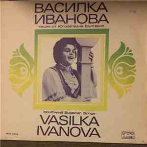 Vasilka Ivanova - Southwest Bulgarian Songs