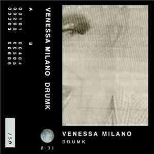 Venessa Milano - Drumk
