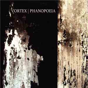Vortex  - Phanopoeia