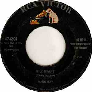 Wade Ray - Wild Heart / Little Green Valley
