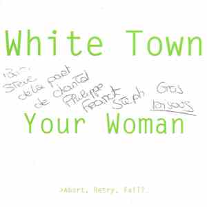 White Town - >Abort, Retry, Fail?_ Your Woman