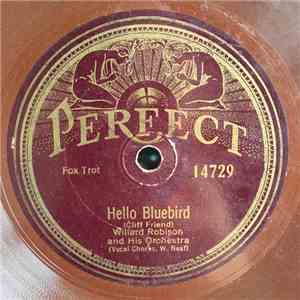 Willard Robison And His Orchestra / Tommy Morton's Grangers - Hello Bluebird