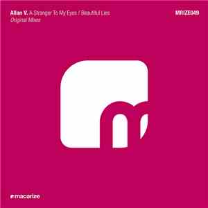 Allan V. - A Stranger To My Eyes / Beautiful Lies
