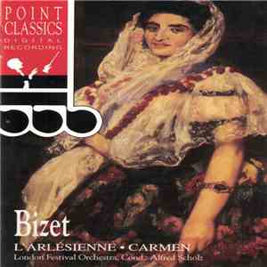 Bizet, London Festival Orchestra , Cond.: Alfred Scholz - L'Arlésienne · Carmen