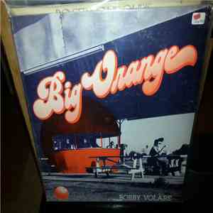 Bobby Volare - Big Orange