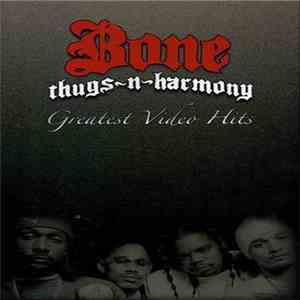 Bone Thugs-N-Harmony - Greatest Video Hits