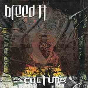 Breed 77 - Cultura