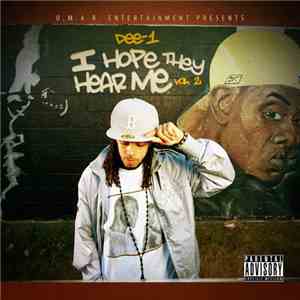 Dee-1 - I Hope They Hear Me Vol. 2