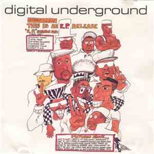 Digital Underground - This Is An E.P. Release