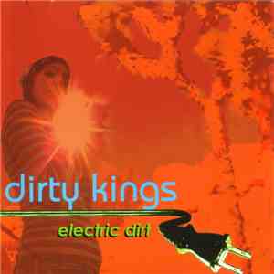 Dirty Kings - Electric Dirt