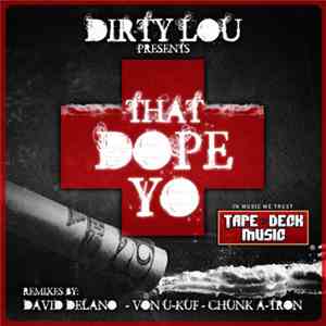 Dirty Lou - That Dope Yo