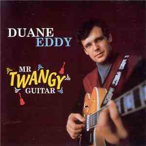 Duane Eddy - Mr Twangy Guitar