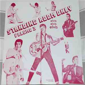 Elvis Presley - Standing Room Only Volume 3