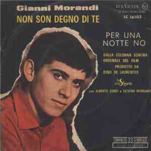 Gianni Morandi - Non Son Degno Di Te / Per Una Notte No