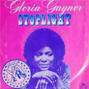 Gloria Gaynor - Stoplight / Anybody Wanna Party?