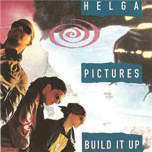 Helga Pictures - Build It Up