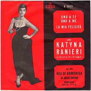 Katyna Ranieri - Uno A Te Uno A Me / La Mia Felicità