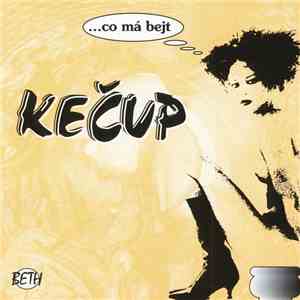 Kečup - ...Co Má Bejt