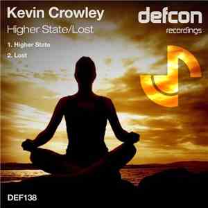 Kevin Crowley  - Higher State / Lost