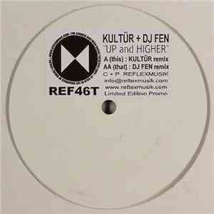 Kultür + DJ Fen - Up And Higher