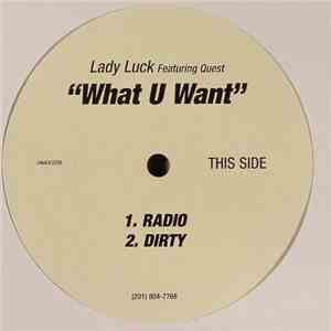 Lady Luck - What U Want