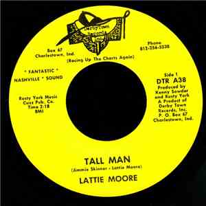 Lattie Moore - Tall Man / You Can't Make Hay Pickin' Cotton