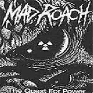 Mad Roach - The Quest For Power