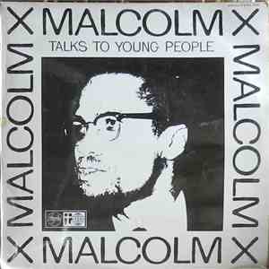 Malcolm X - Talks To Young People