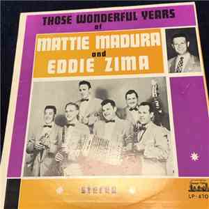 Mattie Madura And Eddie Zima - Those Wonderful Years