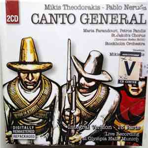 Mikis Theodorakis, Pablo Neruda - Canto General - Integral Version - 13 Parts