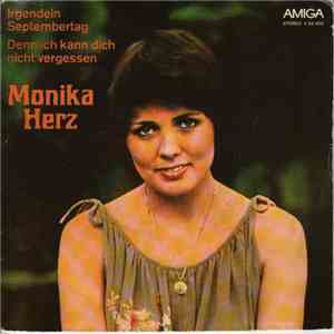 Monika Herz - Irgendein Septembertag / Denn Ich Kann Dich Nicht Vergessen