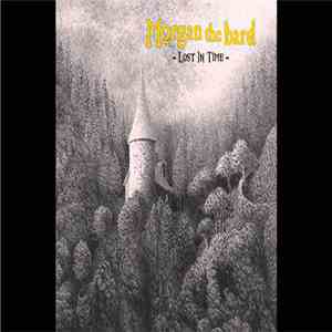 Morgan The Bard - Lost In Time