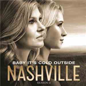 Nashville Cast - Baby It's Cold Outside