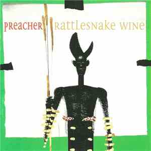 Preacher  - Rattlesnake Wine