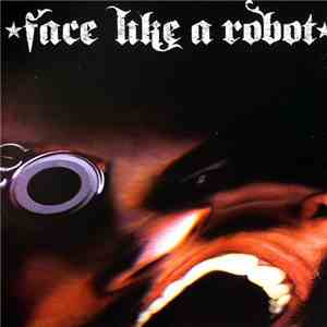 Random Source - Face Like A Robot