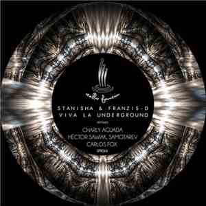 Stanisha & Franzis-D - Viva La Underground