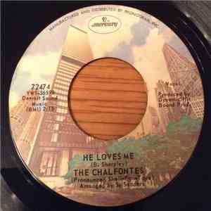 The Chalfontes - He Loves Me