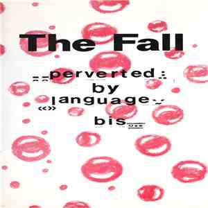 The Fall - Perverted By Language Bis