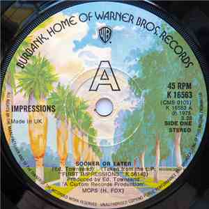 The Impressions - Sooner Or Later / Miracle Woman