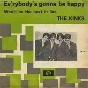The Kinks - Everybody Is Gonna Be Happy / Who'll Be The Next In Line