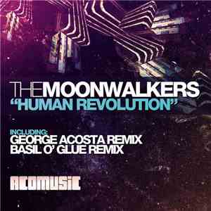 The Moonwalkers - Human Revolution