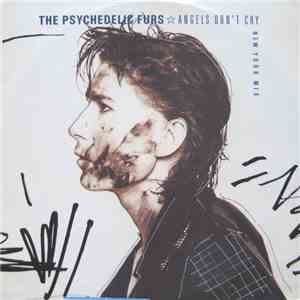 The Psychedelic Furs - Angels Don't Cry (New York Mix)