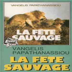 Vangelis Papathanassiou - La Fête Sauvage