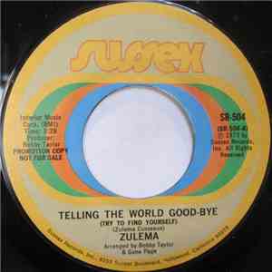 Zulema - Telling The World Good-Bye (Try To Find Yourself)