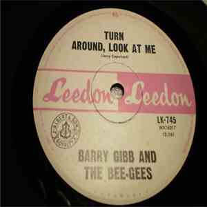 Barry Gibb And The Bee-Gees - Turn Around, Look At Me