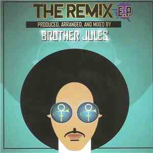 Brother Jules - The Remix E.P.
