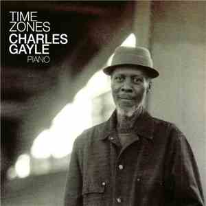 Charles Gayle - Time Zones