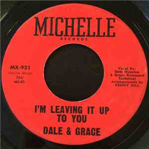 Dale & Grace - I'm Leaving It Up To You