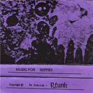 De Fabriek / P.Funk - Music For Hippies