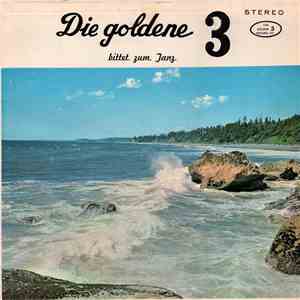 Die Goldene 3 - Bittet Zum Tanz